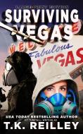 Surviving Vegas di Kit Tunstall, T. K. Reilley edito da INDEPENDENTLY PUBLISHED