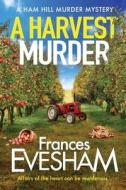 A Harvest Murder A Harvest Murder