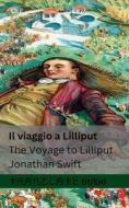 Il viaggio a Lilliput / The Voyage to Lilliput di Jonathan Swift edito da Tranzlaty