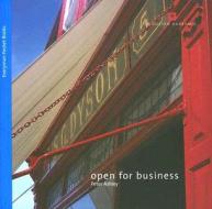 Open Business di Peter Ashley edito da English Heritage