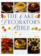 Cake Decorator S Bible edito da Southwater Publishing*
