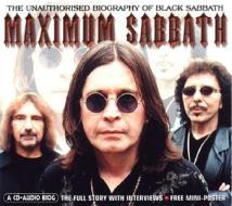 Maximum Sabbath: The Unauthorised Biography of Black Sabbath di Mark Crampton edito da Chrome Dreams