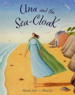 Una And The Sea Cloak di Malachy Doyle edito da Frances Lincoln Publishers Ltd