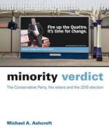 Minority Verdict di Michael A. Ashcroft edito da Biteback Publishing