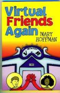 Virtual Friends Again di Mary Hoffman edito da Barrington Stoke Ltd