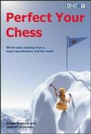Perfect Your Chess di Andrei Volokitin, Vladimir Grabinsky edito da Gambit Publications Ltd