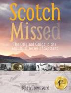 Scotch Missed di Brian Townsend edito da Neil Wilson Publishing