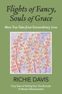 Flights of Fancy, Souls of Grace di Richie Davis edito da Haleys