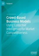 Crowd-Based Business Models di Rajagopal edito da Springer Nature Switzerland AG