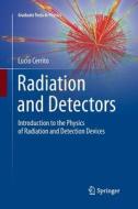 Radiation and Detectors di Lucio Cerrito edito da Springer International Publishing