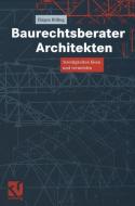Baurechtsberater Architekten di Jürgen Rilling edito da Vieweg+Teubner Verlag