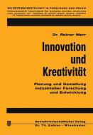 Innovation und Kreativität di Rainer Marr edito da Gabler Verlag