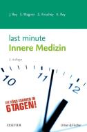 Last Minute Innere Medizin di Johannes Rey, Susanne Wagner, Sebastian Kirschey, Katharina Rey edito da Urban & Fischer/Elsevier