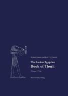 The Ancient Egyptian Book of Thoth: A Demotic Discourse on Knowledge and Pendant to the Classical Hermetica di Karl-Theodor Zauzich edito da Harrassowitz