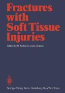 Fractures with Soft Tissue Injuries edito da Springer Berlin Heidelberg