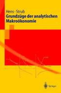 Grundzüge der analytischen Makroökonomie di Thorsten Hens, Carlo Strub edito da Springer Berlin Heidelberg