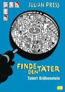 Finde den Täter - Tatort Krähenstein di Julian Press edito da Bertelsmann Verlag