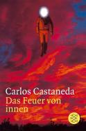 Das Feuer von innen di Carlos Castaneda edito da FISCHER Taschenbuch