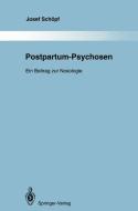 Postpartum-Psychosen di Josef Schöpf edito da Springer Berlin Heidelberg