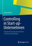 Controlling In Start-up-unternehmen di Jurgen Diehm edito da Springer Gabler