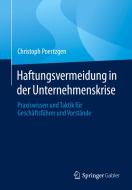 Haftungsvermeidung in der Unternehmenskrise di Christoph Poertzgen edito da Springer-Verlag GmbH