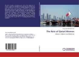 The Role of Qatari Women di Hessa Saad Al-Muhannadi edito da LAP Lambert Academic Publishing