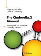 The Cinderella.2 Manual di Jurgen Richter-Gebert, Ulrich H. Kortenkamp edito da Springer-verlag Berlin And Heidelberg Gmbh & Co. Kg