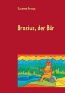 Brosius, Der Bar di Susanne Grosse edito da Books On Demand