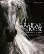 The Arabian Horse edito da koenemann.com GmbH
