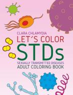 Let's color STDs - Adult Coloring Book di Clara Chlamydia edito da Books on Demand