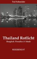 Thailand di Ted Schneider edito da Books on Demand