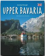 Journey through Upper Bavaria di Ernst-Otto Luthardt edito da Stürtz Verlag