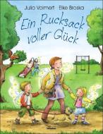 Ein Rucksack voller Glück di Julia Volmert edito da Albarello Verlag GmbH