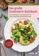 Das große Cholesterin-Kochbuch di Sven-David Müller, Christiane Weißenberger edito da Schlütersche Verlag