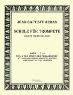 Arban Schule für Trompete di Jean-Baptiste Arban edito da Europäischer Musikverlag