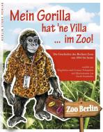 Mein Gorilla hat 'ne Villa ... im Zoo! di Magdalena Schupelius, Gunnar Schupelius edito da BerlinStory Verlag GmbH