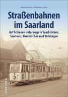 Straßenbahnen im Saarland di Stephan Lücke, Roland Priester edito da Sutton Verlag GmbH