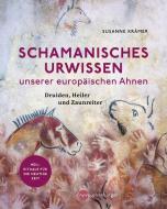 Schamanisches Urwissen unserer europäischen Ahnen di Susanne Krämer edito da Nymphenburger