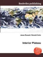 Interior Plateau di Jesse Russell, Ronald Cohn edito da Book On Demand Ltd.