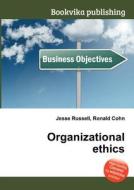 Organizational Ethics edito da Book On Demand Ltd.