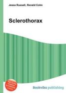Sclerothorax edito da Book On Demand Ltd.