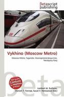 Vykhino (Moscow Metro) edito da Betascript Publishing