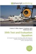 59th Test And Evaluation Squadron edito da Betascript Publishing