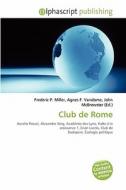 Club De Rome edito da Alphascript Publishing