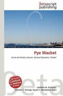 Pye Wacket edito da Betascript Publishing