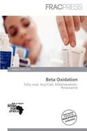 Beta Oxidation edito da Frac Press