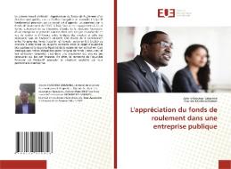 L'appréciation du fonds de roulement dans une entreprise publique di Adoris Kasongo Kabamba, Evariste Nkombo Mutam edito da Editions universitaires europeennes EUE