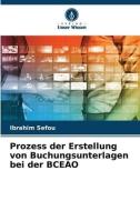 Prozess der Erstellung von Buchungsunterlagen bei der BCEAO di Ibrahim Sefou edito da Verlag Unser Wissen