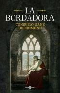 La Bordadora di Consuelo Sanz de Bremond edito da PLAZA JANES