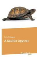 A Saulus Ugyirat di G. L. Tshenyi edito da United P.C. Verlag